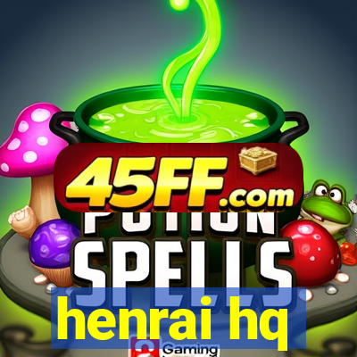 henrai hq